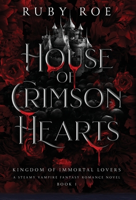 House of Crimson Hearts: A Steamy Vampire Fantasy Romance Cover Image
