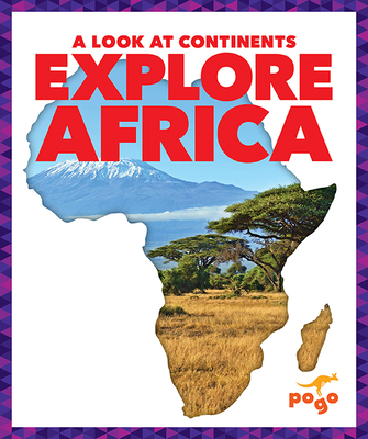 Explore Africa By Veronica B. Wilkins Cover Image