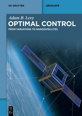 Optimal Control (de Gruyter Textbook) By Adam B. Levy Cover Image
