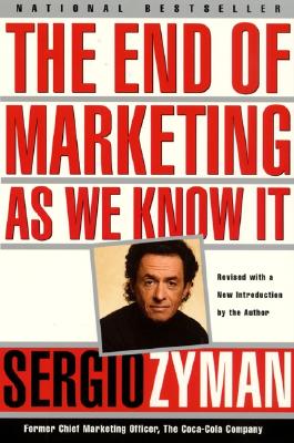 The End of Marketing as We Know It By Sergio Zyman Cover Image