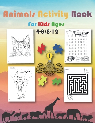 Activity Books for Kids Ages 4-8: Toddlers Animals Coloring, A Fun Kid  Workbook Game For Learning, Coloring, Dot To Dot, Mazes (Paperback)