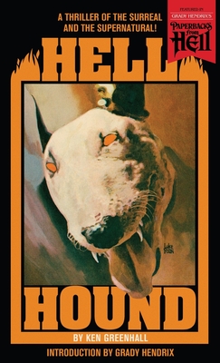 Hell Hound (Paperbacks from Hell) By Ken Greenhall, Grady Hendrix (Introduction by) Cover Image