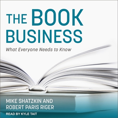 The Book Business: What Everyone Needs to Know Cover Image