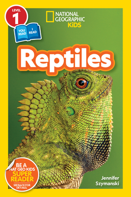 National Geographic Readers: Reptiles (L1/Co-reader) By Jennifer Szymanski Cover Image