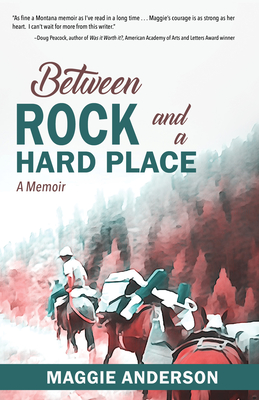 Between Rock and a Hard Place: A Memoir Cover Image