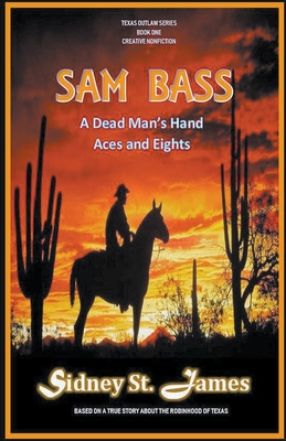 Sam Bass - A Dead Man's Hand, Aces and Eights Cover Image