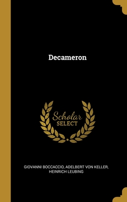 Decameron By Giovanni Boccaccio, Adelbert Von Keller, Heinrich Leubing Cover Image