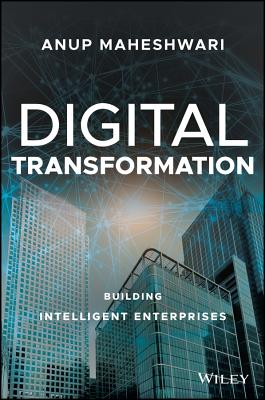 Digital Transformation: Building Intelligent Enterprises Cover Image