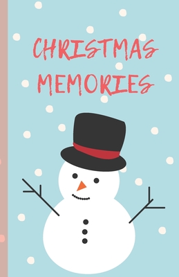 Christmas Memories: A Notebook To Keep Track Of Everything For The Christmas Season, Family Traditions, Memories And Enjoy The Holiday By Daily Life Tools Cover Image