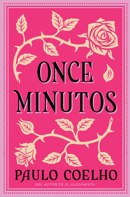 Eleven Minutes \ Once Minutos (Spanish edition): Una Novela Cover Image