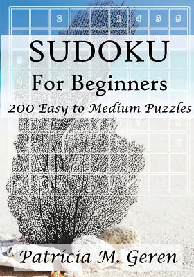 Sudoku for Beginners: 200 Easy Sudoku Puzzles (Paperback)