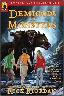 Demigods and Monsters: Your Favorite Authors on Rick RiordanÆs Percy Jackson and the Olympians Series Cover Image