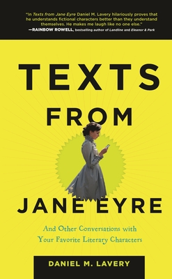 Cover Image for Texts from Jane Eyre: And Other Conversations with Your Favorite Literary Characters