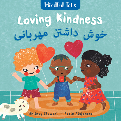 Mindful Tots: Loving Kindness (Bilingual Dari & English) Cover Image