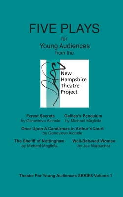 FIVE PLAYS for Young Audiences from the New Hampshire Theatre Project Cover Image
