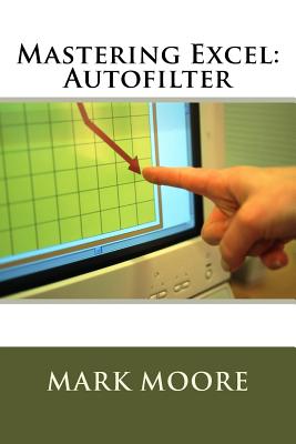 Mastering Excel: Autofilter Cover Image