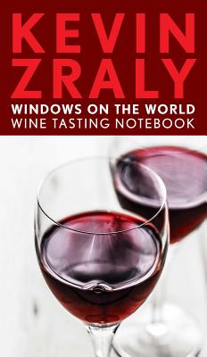 Kevin Zraly Windows on the World Wine Tasting Notebook Cover Image