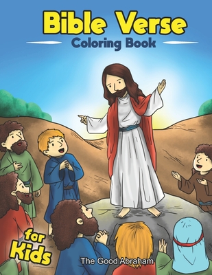 Bible Verse Coloring Book For Kids: Bible Verses With Beautiful Scenes To Color By The Good Abraham Cover Image
