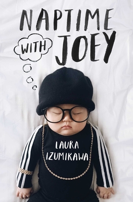 Naptime with Joey By Laura Izumikawa Cover Image