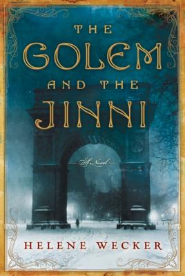 Cover Image for The Golem and the Jinni: A Novel