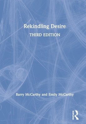 Rekindling Desire By Barry McCarthy, Emily McCarthy Cover Image