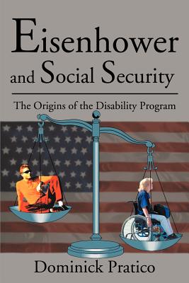 Eisenhower and Social Security: The Origins of the Disability Program Cover Image