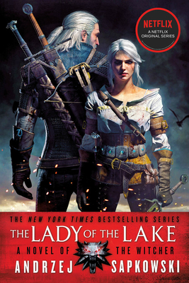 The Lady of the Lake (The Witcher #7) By Andrzej Sapkowski, David A. French (Translated by) Cover Image