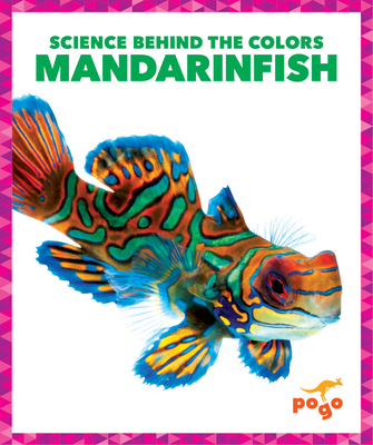 Mandarinfish By Alicia Z. Klepeis Cover Image