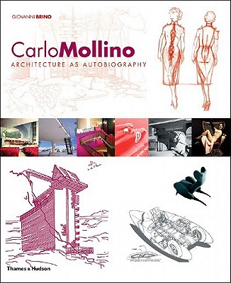 Carlo Mollino: Architecture as Autobiography Cover Image