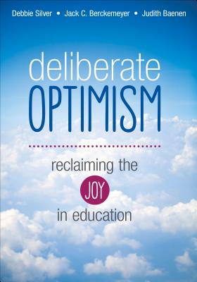 Deliberate Optimism: Reclaiming the Joy in Education Cover Image