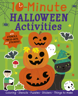 10-Minute Halloween Activities: With Stencils, Press-Outs, and Stickers! Cover Image