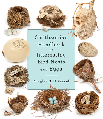 Smithsonian Handbook of Interesting Bird Nests and Eggs Cover Image
