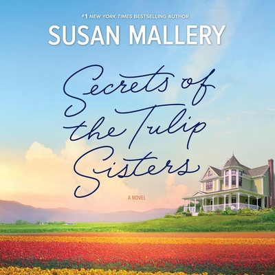 Secrets of the Tulip Sisters Lib/E Cover Image