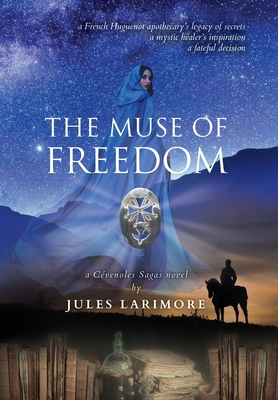 The Muse of Freedom: a Cévenoles Sagas novel Cover Image
