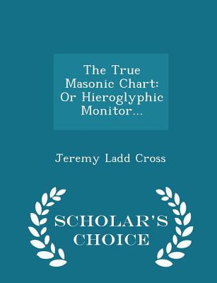 Cover for The True Masonic Chart