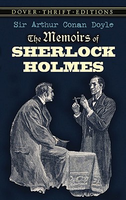 The Memoirs of Sherlock Holmes (Dover Thrift Editions)