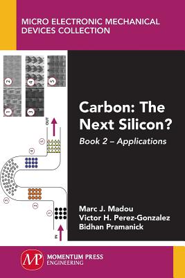 Carbon: The Next Silicon?: Book 2--Applications Cover Image