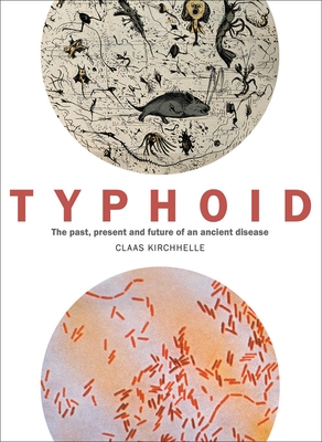 Typhoid: The Past, Present, and Future of an Ancient Disease Cover Image