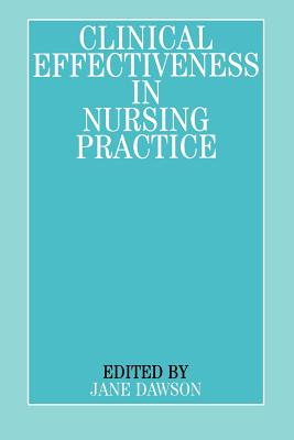 Clinical Effectiveness in Nursing Practice By Jane Dawson Cover Image