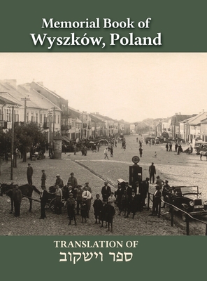 Wyszków Memorial Book: Translation of Sefer Wyszków Cover Image