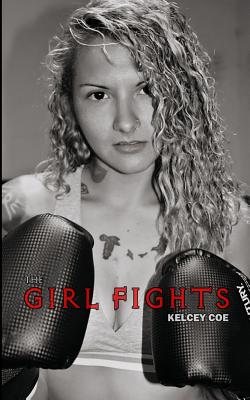 The Girl Fights (The Girlfights #96)