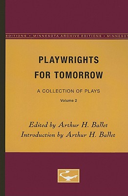 Playwrights for Tomorrow: A Collection of Plays, Volume 2 Cover Image