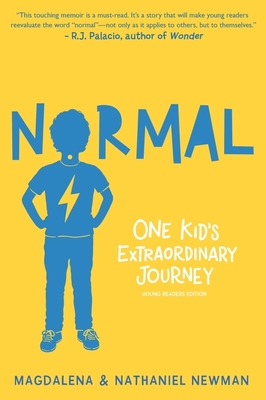 Normal: One Kid's Extraordinary Journey By Magdalena Newman, Neil Swaab (Illustrator), Nathaniel Newman Cover Image
