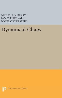 Dynamical Chaos (Princeton Legacy Library #988)