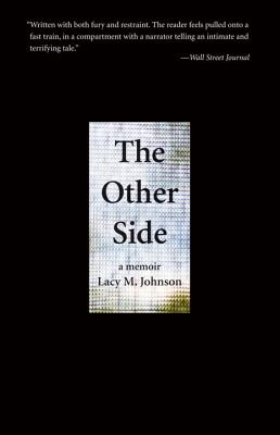 The Other Side: A Memoir By Lacy M. Johnson Cover Image