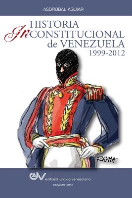 Historia Inconstitucional de Venezuela 1999-2012 Cover Image
