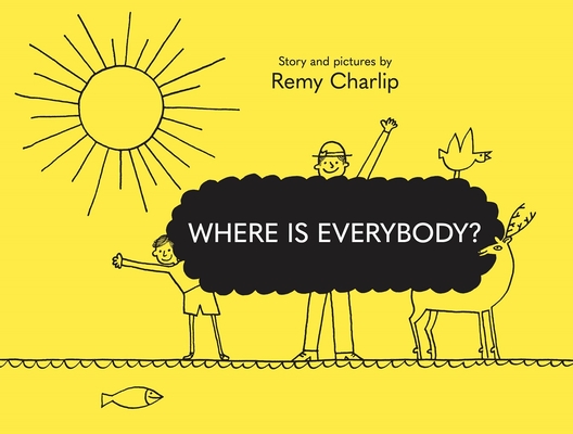 Where Is Everybody? By Remy Charlip (Created by) Cover Image