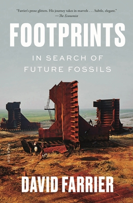 Footprints: In Search of Future Fossils (Paperback) | The Book Catapult