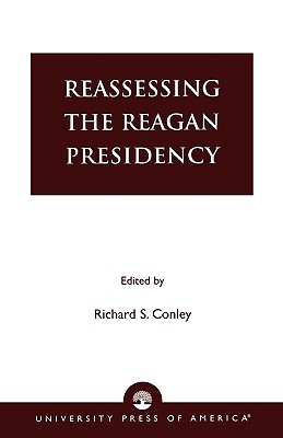 Reassessing the Reagan Presidency