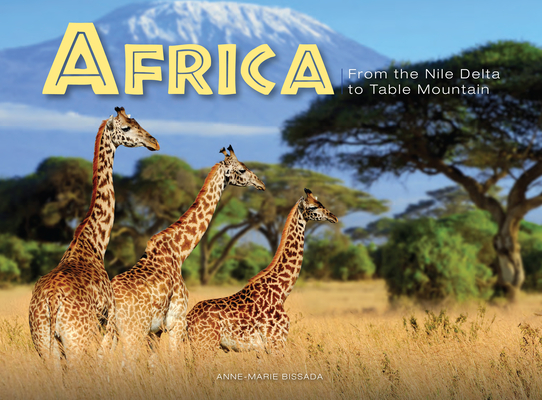 Africa: From the Nile Delta to Table Mountain Cover Image